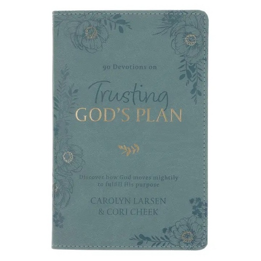 90 Devotions on Trusting God's Plan