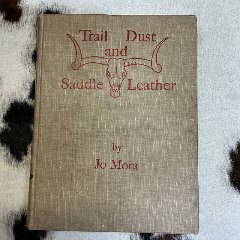 Jo Mora "Trail Dust and Saddle Leather" Hardcover