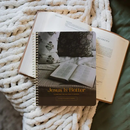 Jesus Is Better, Living For The One Who Is Worthy