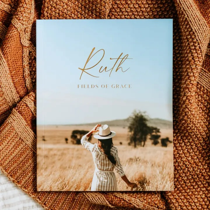 Ruth, Fields of Grace- 4 Week Bible Study
