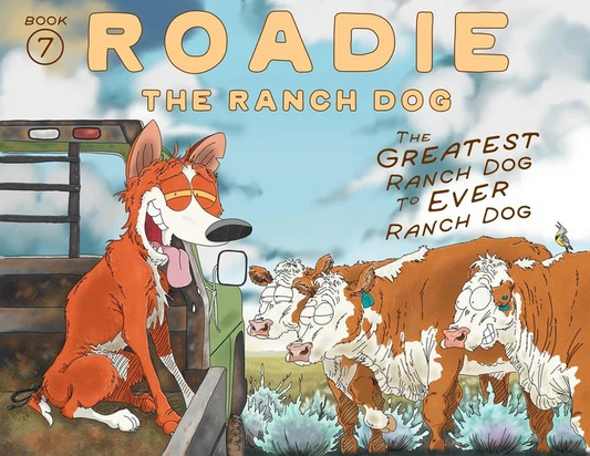 Roadie the Ranch Dog #7