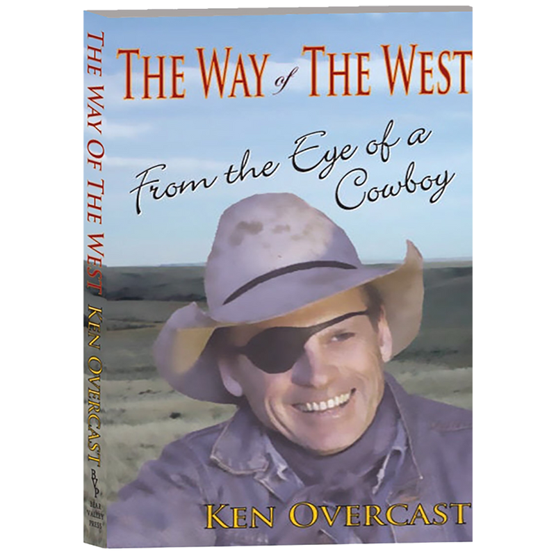 The Way of the West From the Eye of a Cowboy
