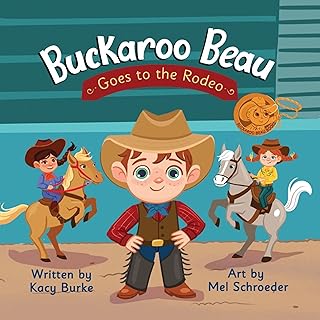 Buckaroo Beau Goes to the Rodeo