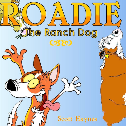 Roadie The Ranch Dog #1